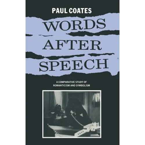 Words After Speech: A Comparative Study of Romanticism and Symbolism