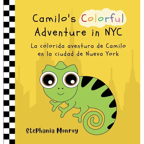 Camilo's Colorful Adventure in NYC/La colorida aventura de Camilo en la ciudad de Nueva York