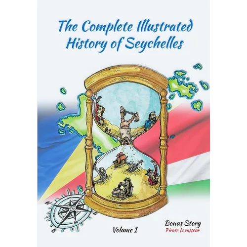 The Complete Illustrated History Of Seychelles