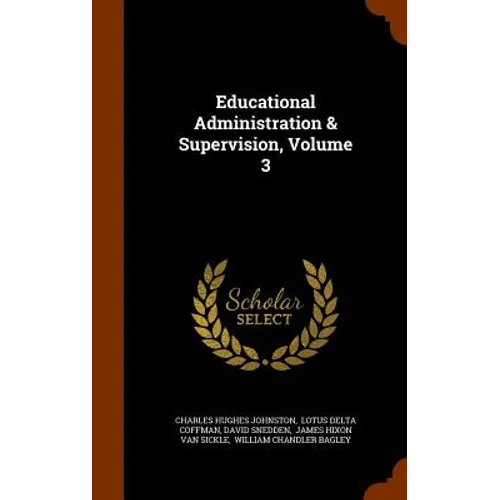 Educational Administration & Supervision, Volume 3