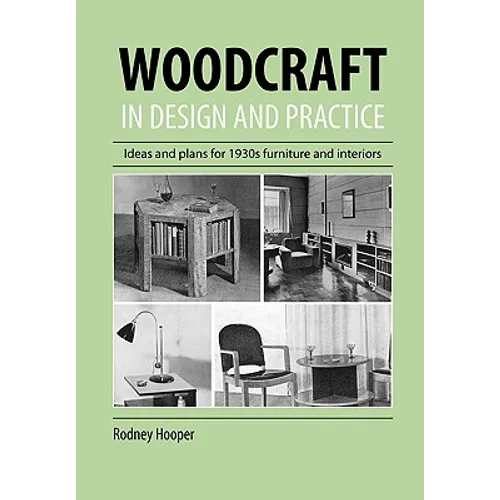 Woodcraft In Design And Practice
