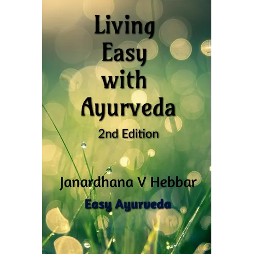 Living Easy With Ayurveda