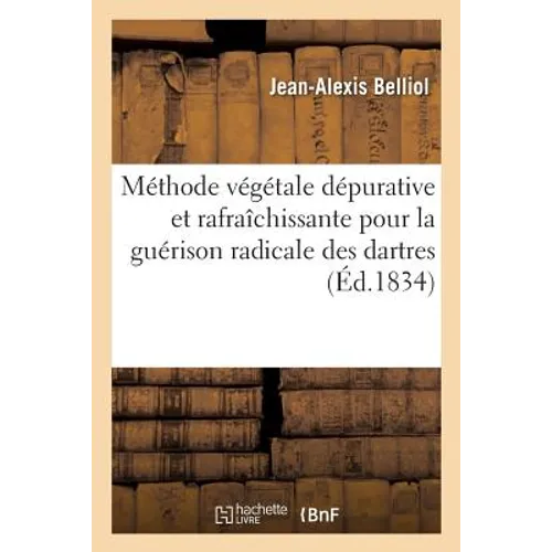 Mémoire Sur Une Nouvelle Méthode Végétale Dépurative Et Rafraîchissante