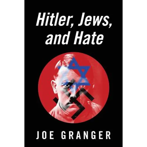 Hitler, Jews, and Hate