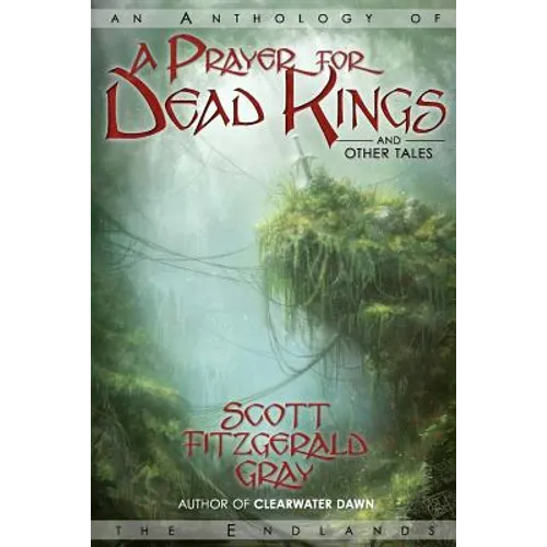 A Prayer for Dead Kings and Other Tales