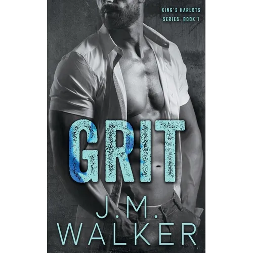 Grit (King's Harlots, #1)