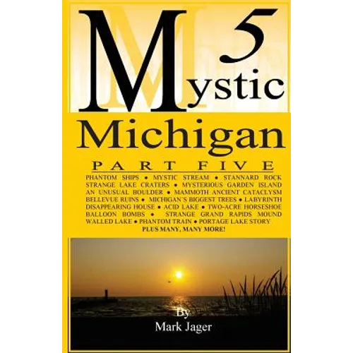 Mystic Michigan Part 5