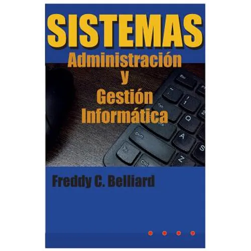 Sistemas: Administracion y Gestion Informatica