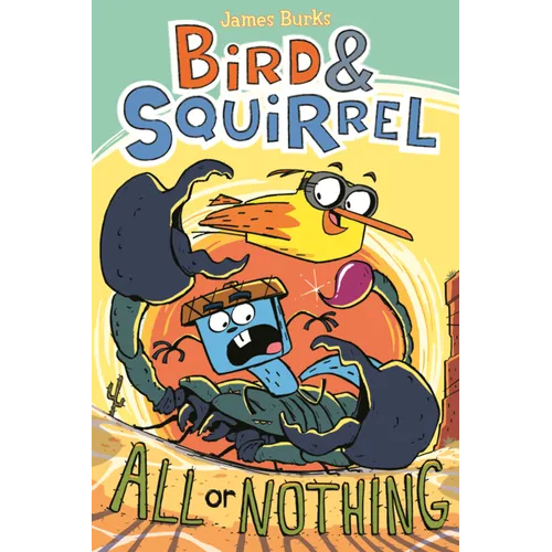 Bird & Squirrel All or Nothing