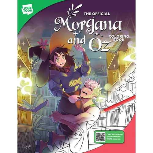 The Official Morgana and Oz Coloring Book: 46 Original Illustrations to Color and Enjoy