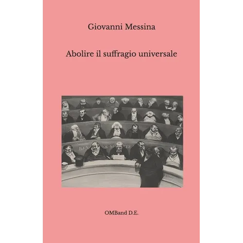 Abolire il suffragio universale