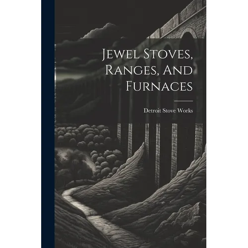 Jewel Stoves, Ranges, And Furnaces