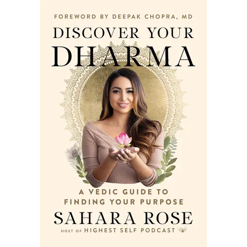 Discover Your Dharma: A Vedic Guide to Finding Your Purpose