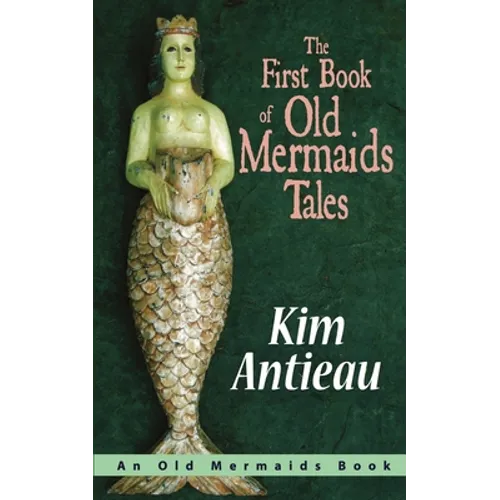 The First Book of Old Mermaids Tales
