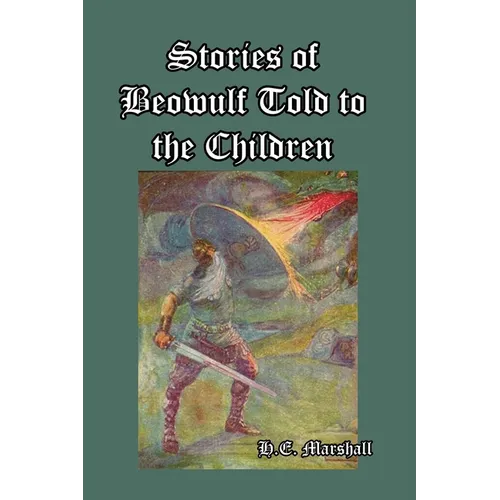 Stories of Beowulf Told to the Children