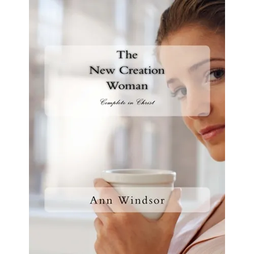 The New Creation Woman