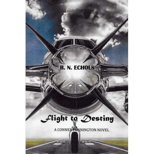 Flight to Destiny: A Conner Pennington Novel