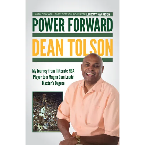 Power Forward: My Journey from Illiterate NBA Player to a Magna Cum Laude Master's Degree