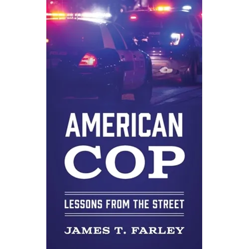 American Cop: Lessons From The Street