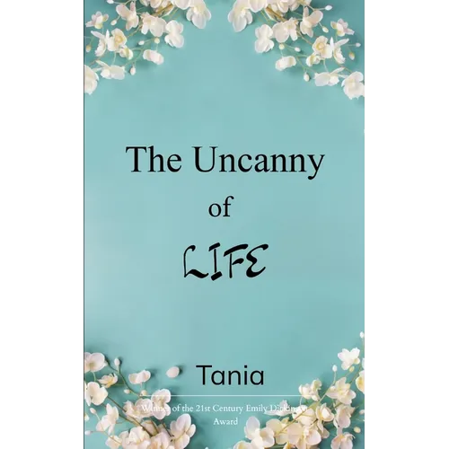 The Uncanny of Life