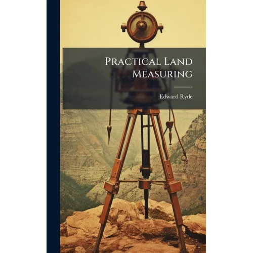 Practical Land Measuring