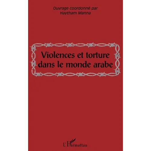 Violences Et Torture Dans Le Monde Arabe