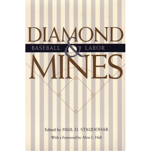 Diamond Mines: Baseball and Labor