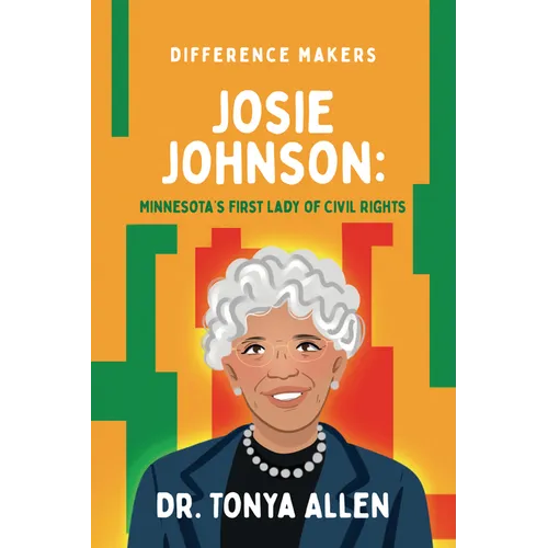 Josie Johnson: Minnesota's First Lady of Civil Rights