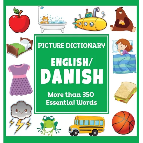 English Danish Picture Dictionary: More than 350 Essential Words