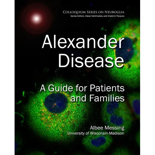 Alexander Disease: A Guide for Patients and Families