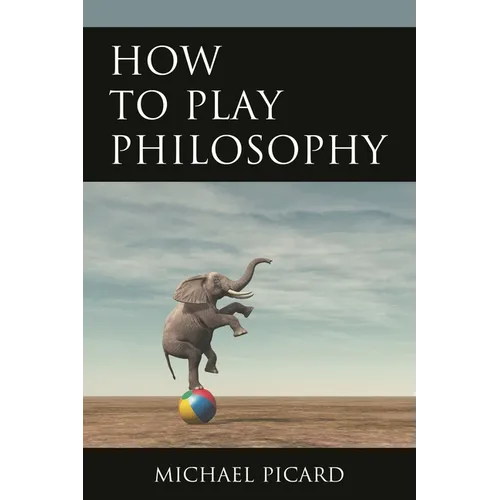 How to Play Philosophy