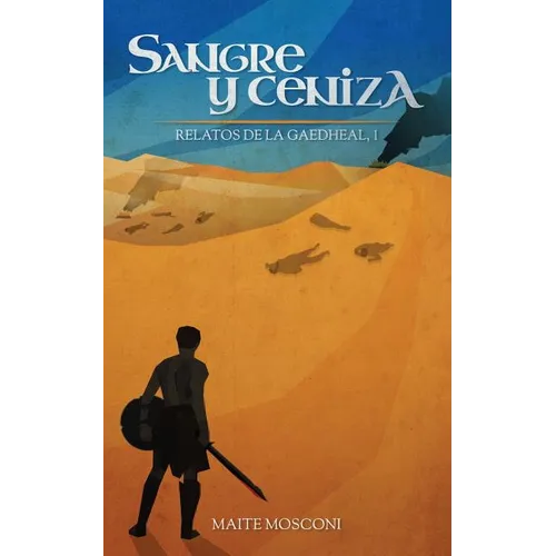 Sangre y ceniza: Relatos de la Gaedheal, 1