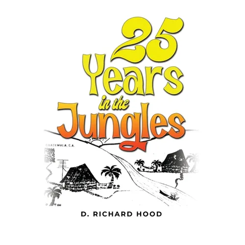 25 Years in the Jungles