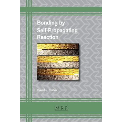 Bonding by Self-Propagating Reaction