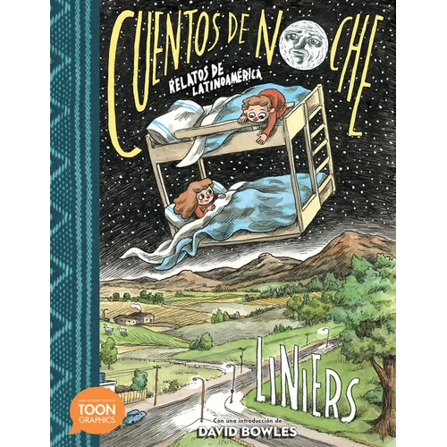 Cuentos de Noche: Relatos de Latinoamérica: A Toon Graphic