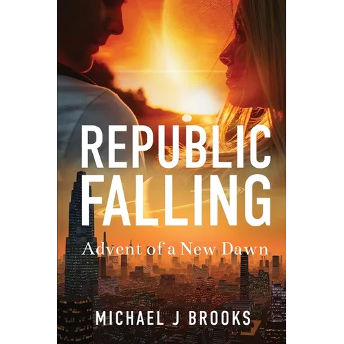 Republic Falling: Advent of a New Dawn