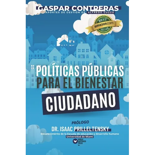 Políticas Públicas para el Bienestar Ciudadano: Gestionar desde la ternura
