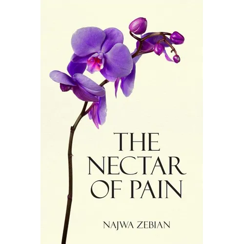 The Nectar of Pain