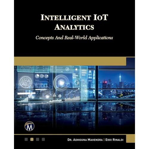 Intelligent Iot Analytics: Concepts and Real-World Applications