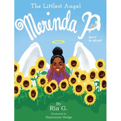 The Littlest Angel: Merinda P Don't be afraid