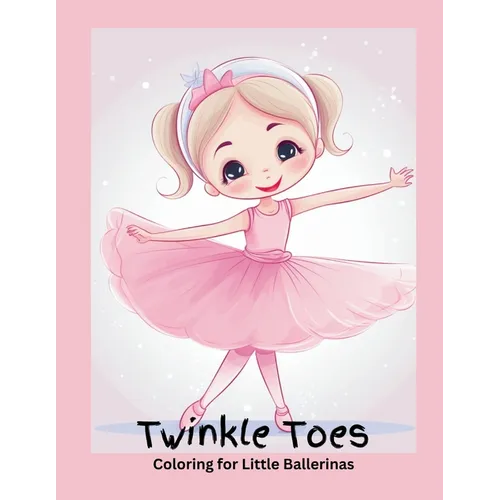 Twinkle Toes Coloring for Little Ballerinas