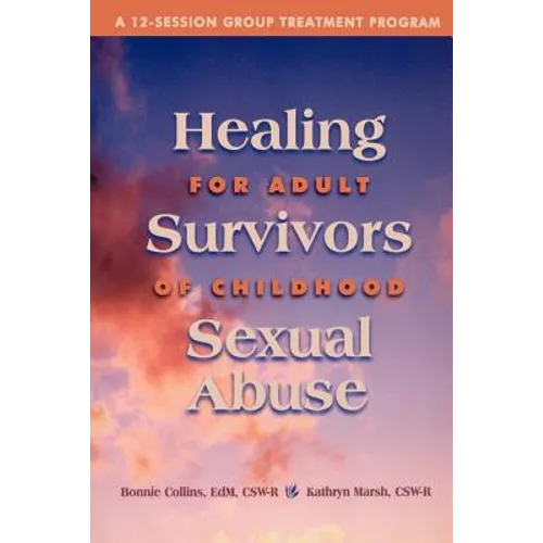 Healing for Adult Survivors of Childhood Sexual Abuse - Paperback