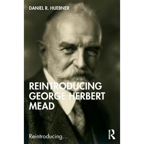 Reintroducing George Herbert Mead