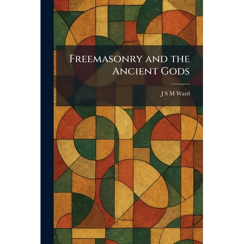 Freemasonry and the Ancient Gods