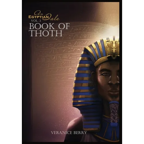 An Egyptian Tale: Book of Thoth Vol 3