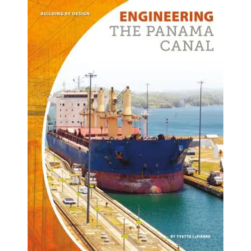 Engineering the Panama Canal