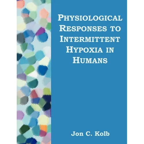 Physiological Responses to Intermittent Hypoxia in Humans