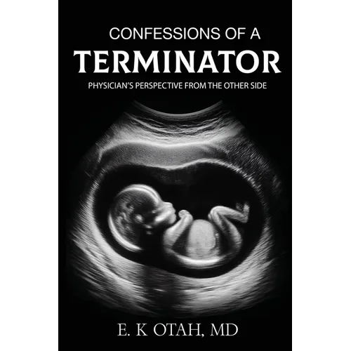 Confessions of a Terminator: Physician's Perspective from the Other Side