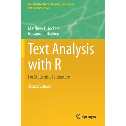 Text Analysis with R: For Students of Literature