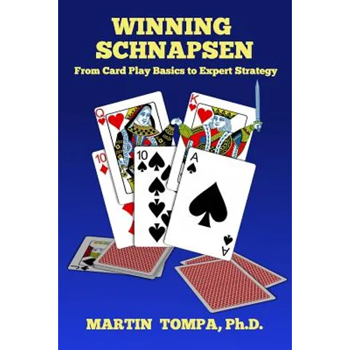 Winning Schnapsen: From Card Play Basics to Expert Strategy